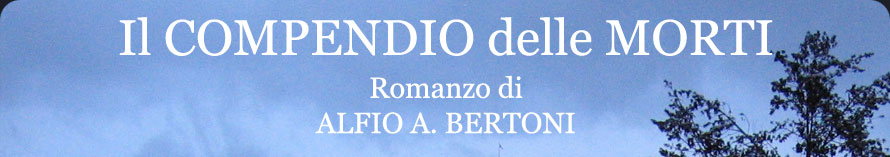 Il Compendio delle Morti Romanzo di Alfio A. Bertoni